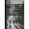 The Country School Of To-morrow, Issues 1-10