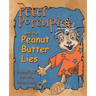 Peter Porcupine and the Peanut Butter Lies