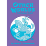 Other Worlds: The Fantasy Genre