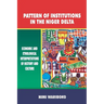Pattern of Institutions in the Niger Delta. Economic and Ethological Interpretations of History and Culture
