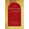 The Kingdom of Christ: The New Evangelical Perspective