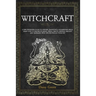 Witchcraft: A new beginners guide to history, traditions & modern-day spells. Learn how to master its magic, spells, tarots, cryst