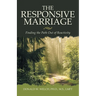 The Responsive Marriage: Finding the Path Out of Reactivity