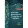 Trauma Responsive Educational Practices: Helping Students Cope and Learn