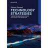 Technology Strategies: Turning Technological Change Into Competitive Advantage