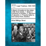 A Digest of Taxation in the States: Under Three Heads, 1. Mode or Machinery of Taxation, 2. Standard of Valuation, 3. Property Liable To, and Exempt F