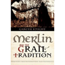Merlin and the Grail Tradition