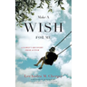 Make a Wish for Me: A Family's Recovery from Autism