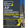 Princeton Review AP Human Geography Premium Prep, 17th Edition: 6 Practice Tests + Digital Practice Online + Content Review