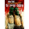 The Murder Children