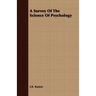 A Survey Of The Science Of Psychology