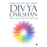 Divya Darshan: The Philosophy Divine