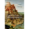 Foundations for Metasemantics