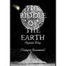 THE RIDDLE OF THE EARTH Hardback