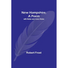 New Hampshire, A Poem; with Notes and Grace Notes