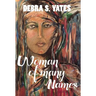 Woman Of Many Names