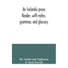 An Icelandic prose reader, with notes, grammar, and glossary