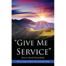"Give Me Service"