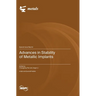 Advances in Stability of Metallic Implants