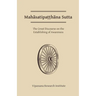 Mahasatipatthana Sutta: The Great Discourse on the Establishing of Awareness
