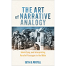 Art of Narrative Analogy: Identifying and Interpreting Parallel Passages in the Bible