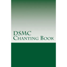 DSMC Chanting Book: Buddhist Chants in English and Pali