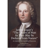 James Logan's "The Duties of Man as They May Be Deduced from Nature": An Analysis of the Unpublished Manuscript, Transactions, American Philosophical