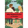 Why Women Prefer a Cheater