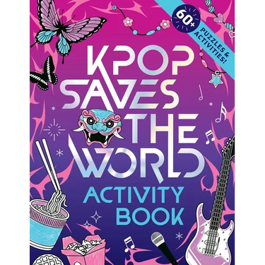 Kpop Saves the World Activity Book: 60+ Puzzles & Activities!