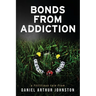 Bonds from Addiction: Trust Fate