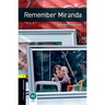 Oxford Bookworms Library: Remember Miranda: Level 1: 400-Word Vocabulary