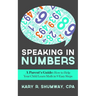 Speaking in Numbers: A Parent's Guide: How to Help Your Child Learn Math in 9 Easy Steps