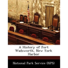 A History of Fort Wadsworth, New York Harbor