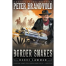 Border Snakes: A Classic Western