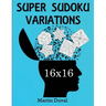 Super Sudoku 16X16 Variations