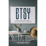 Etsy: Step-by-Step Guide on How to Start an Etsy Business for Beginners