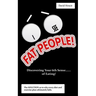 I See Fat People!: Discovering Your 6th Sense...of Eating!