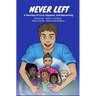 Never Left: A Journey of Love, Support and Becoming