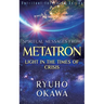 Spiritual Messages from Metatron - Light in the Times of Crisis