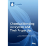 Chemical Bonding in Crystals and Their Properties