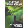The Flavors of Other Worlds: 13 Science Fiction Tales from a Master Storyteller