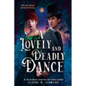 A Lovely and Deadly Dance