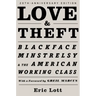 Love and Theft: Blackface Minstrelsy and the American Working Class