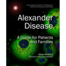 Alexander Disease: A Guide for Patients and Families