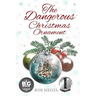 The Dangerous Christmas Ornament