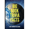 Big Book Trivia Facts: 1000 Random Facts Inside