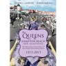 The Queens of Hampton Beach, New Hampshire: The History of the Carnival Queens and Miss Hampton Beach Beauty Pageant, 1915-2015