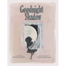 Goodnight Shadow