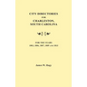 City Directories for Charleston, South Carolina, for the Years 1803, 1806, 1807, 1809 and 1813