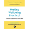 Making Wellbeing Practical: An Effective Guide to Helping Schools Thrive
